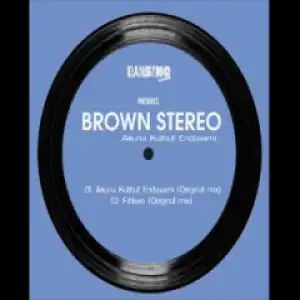 Brown Stereo - Fihliwe (Original Mix)